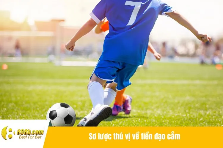 Sơ lược thú vị về tiền đạo cắm