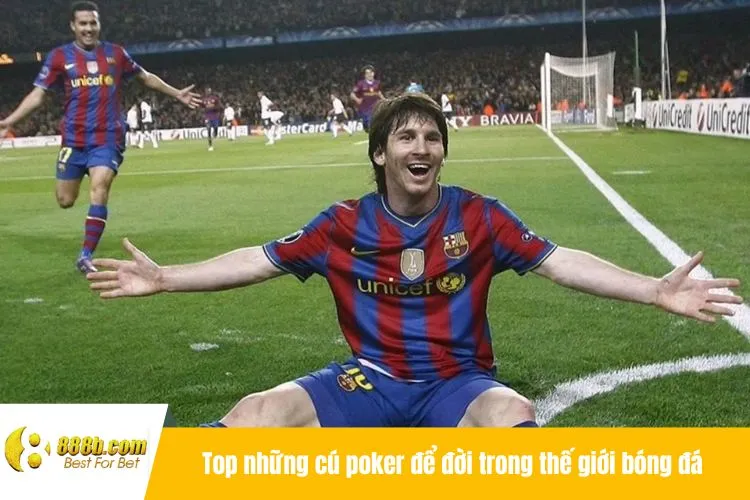 Top những cú poker để đời trong thế giới bóng đá