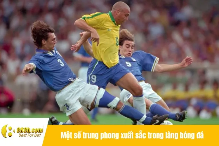 Một số trung phong xuất sắc trong làng bóng đá
