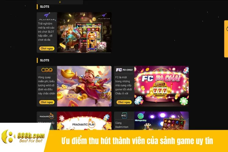 Ưu điểm thu hút thành viên của sảnh game uy tín