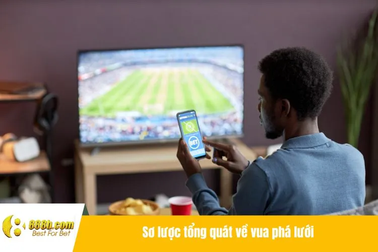 Vua Phá Lưới - Tựa Game Cá Cược Bóng Đá No.1 Hiện Nay