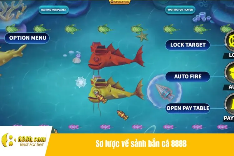 Sơ lược về sảnh bắn cá 888B